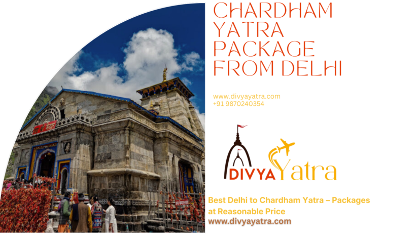 Best Delhi to Chardham Yatra – Packages at Reasonable Price